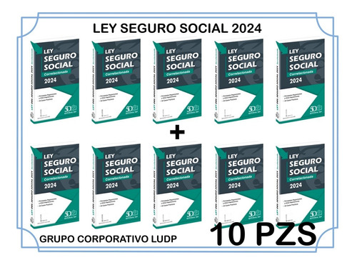 Ley Del Seguro Social 2024 Isef ( 10 Piezas)