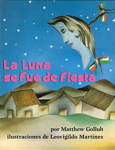 Libro : La Luna Se Fue De Fiesta - Gollub, Matthew