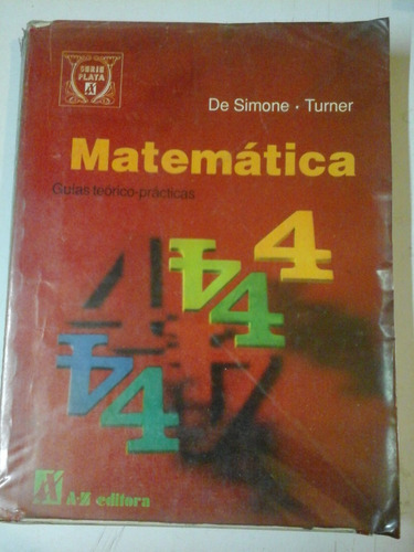 * Matematica 4 Guias Teorico Pract - De Simone Turner L188 