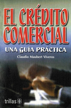 El Credito Comercial - Maubert Viveros, Claudio