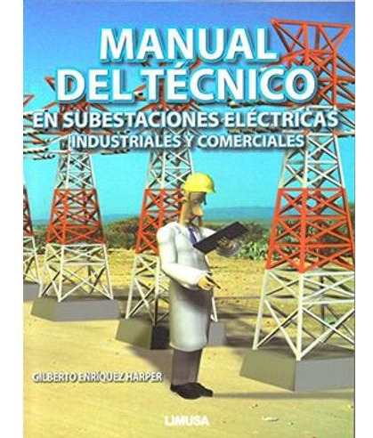 Libro Manual Del Tecnico En Subestaciones Electricas - Manu