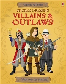 Villians And Outlaws: Usborne Sticker Dressing *o/p*  Edi