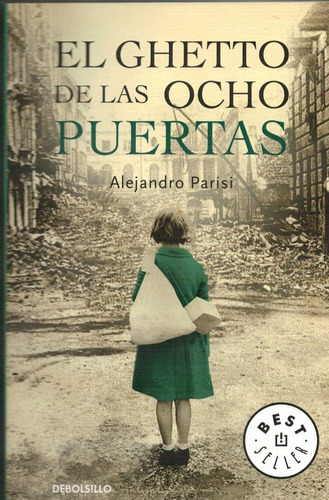 Guetto De Las Ocho Puertas El - Parisi Alejandro