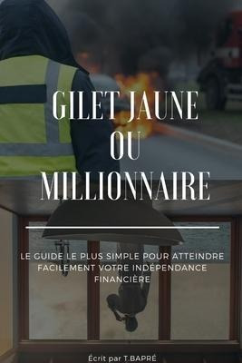 Gilet Jaune Ou Millionnaire : Fais Ton Choix ! - Bapre Tr...