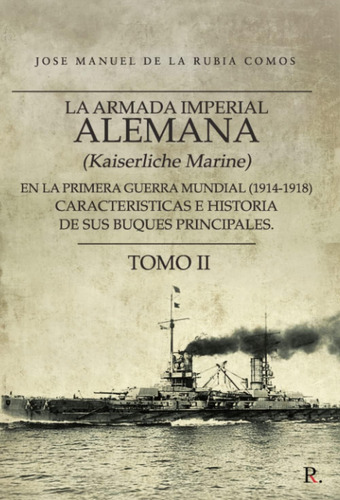 Libro: La Armada Imperial Alemana (kaiserliche Marine)