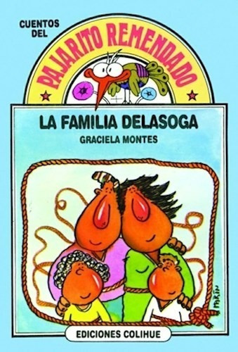 Libro La Familia Delasoga Pajarito Remendado De Graciela Mon