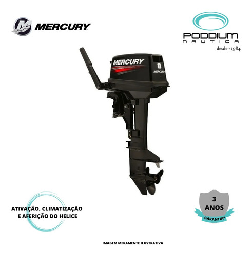 Motor De Popa Mercury 8 Hp, Ml 2 Tempos Poddium Náutica