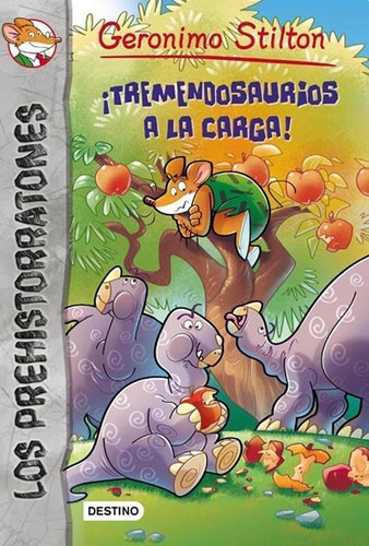 Tremendosaurios A La Carga! - Prehistorratones-stilton, Gero