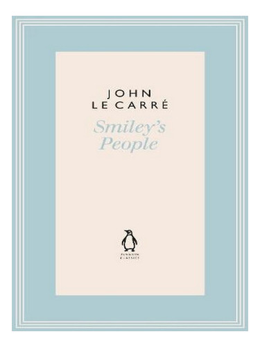 Smiley's People - The Penguin John Le Carré Hardback C. Ew05