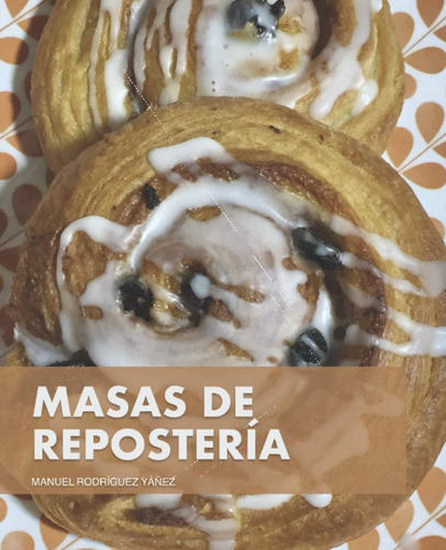 Libro Masas De Repostería (spanish Edition)