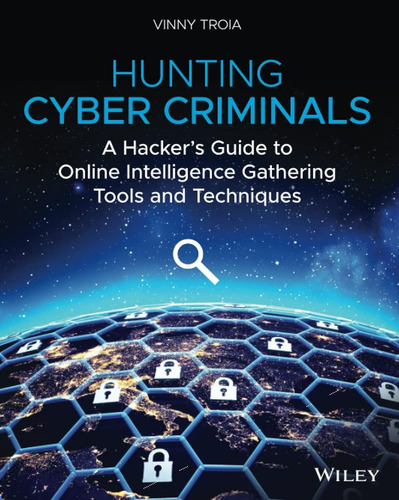 Caza Delincuentes Cibernéticos: Una Guía Hackers Sobre Y