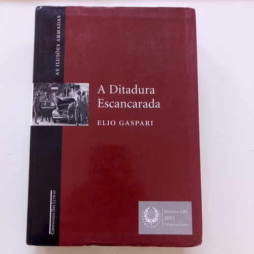 Livro A Ditadura Escancarada - Elio Gaspari