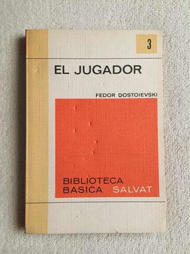 El Jugador. Fedor Dostoievski (3) Biblioteca Básica Salvat