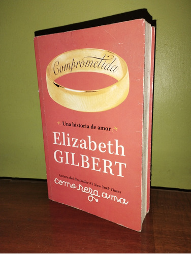 Libro, Comprometida - Elizabeth Gilbert 