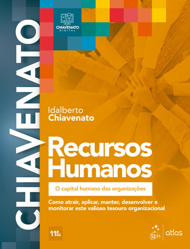 Recursos Humanos - O Capital Humano das Organizações, de Chiavenato, Idalberto. Editora Atlas Ltda., capa mole em português, 2020