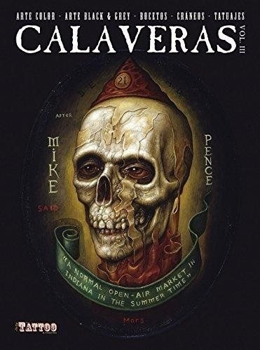 Calaveras Iii - Color And Black & Grey Skull Sketches And Ta