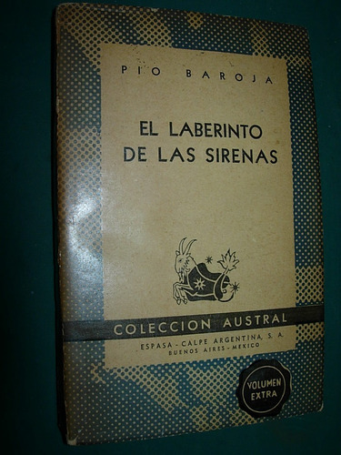 Libro El Laberinto De La Sirenas Pio Baroja Colecc Austral