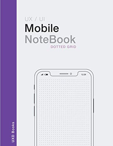 Mobile Notebook: Mobile Ux - Ui Design Notebook Sketch Book