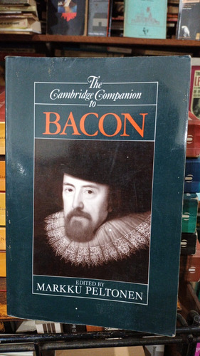 The Cambridge Companion To Bacon Edited By Markku Peltonen