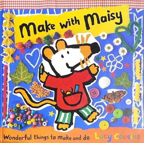 Make With Maisy - Walker - Cousins, Lucy, De Cousins, Lucy. Editorial Walker Books En Inglés, 2012