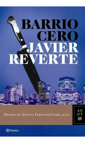 Barrio Cero, De Javier Martinez Reverte. Editorial Pla En Español