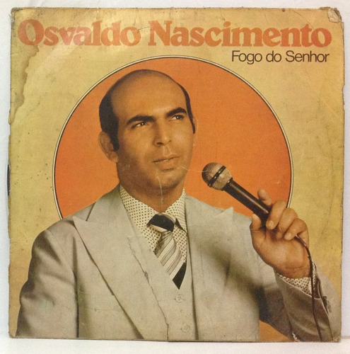 Lp Osvaldo Nascimento - Fogo Do Senhor - Estrela De Belem