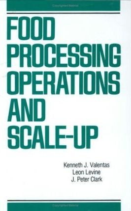 Food Processing Operations And Scale-up - Kenneth J. Vale...