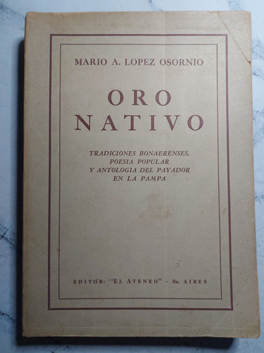 Oro Nativo. Mario A. Lopez Osornio. Ian1575