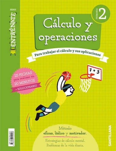 Cuaderno Calculo Serie Entrenate 2 Primaria, De Varios Autores. Editorial Santillana Educación, S.l. En Español