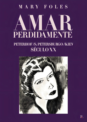 Amar Perdidamente: , De Foles Amiguinho Barros, Maria Da Graça., Vol. 1. Editorial Punto Rojo Libros S.l., Tapa Pasta Blanda, Edición 1 En Portugués, 2023