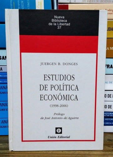 Estudios De Política Económica. Juergen Donges. Unión Edi