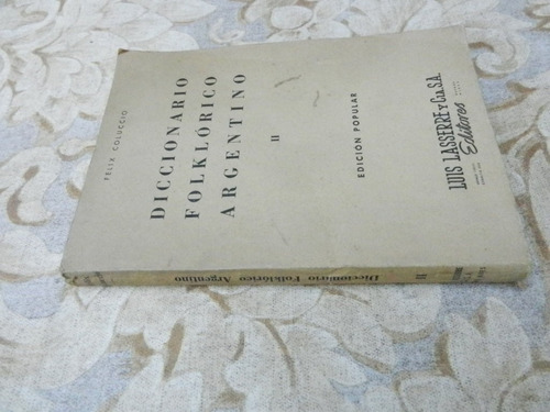 Félix Coluccio Diccionario Folklórico Argentino Tomo Ii
