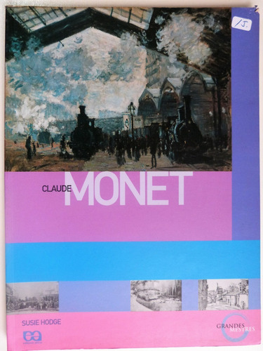 Livro: Claude Monet Coleção Grandes Mestres Susie Hodge