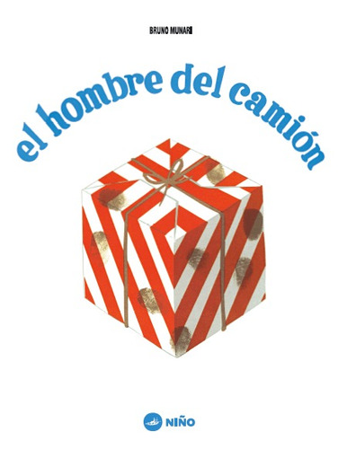 El Hombre Del Camion - Bruno Munari