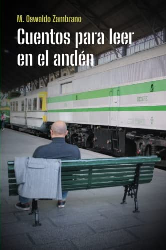 Cuentos Para Leer En El Anden