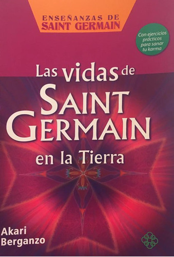 Las Vidas De Saint Germain En La Tierra