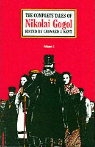 The Complete Tales: V. 1, De Nikolai Vasilievich Gogol. Editorial University Chicago Press, Tapa Blanda En Inglés