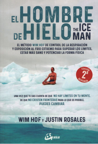 Imagen 1 de 1 de Libro El Hombre De Hielo - The Ice Man - El Metodo Wim Hof D