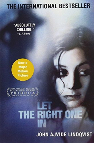 Book : Let The Right One In: A Novel - John Ajvide Lindqvist