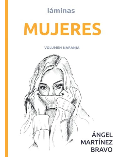 Mujeres Volumen Naranja: Set De Laminas -retratos-