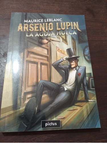 Arsenio Lupin: La Aguja Hueca. Maurice Leblanc. Exc. Olivos 