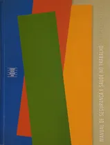 Comprar Livro Manual De Segurança E Saúde No Trabalho - Indústria Grafica