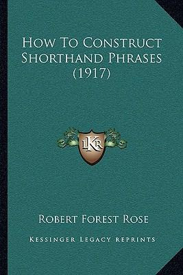 Libro How To Construct Shorthand Phrases (1917) - Robert ...