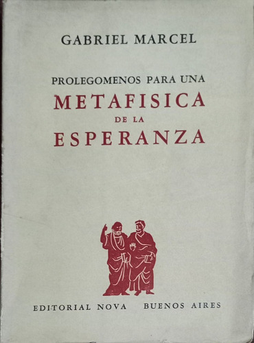 Metafísica De La Esperanza Gabriel Marcel