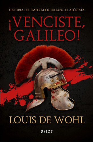 Libro - Venciste Galileo - Louis De Wohl