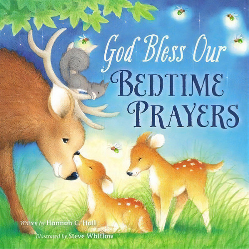 God Bless Our Bedtime Prayers, De Hannah Hall. Editorial Thomas Nelson Publishers En Inglés