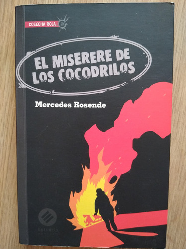 El Miserere De Los Cocodrilos De Mercedes Rosende