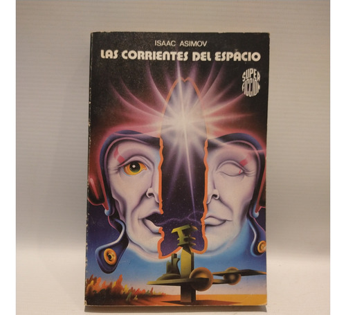 Las Corrientes Del Espacio Isaac Asimov Martinez Roca