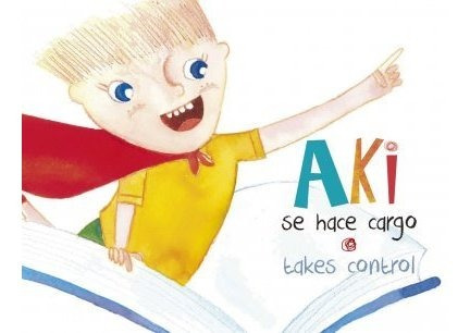 Aki Se Hace Cargo. Literatura Infantil 