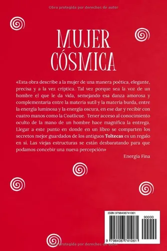 Mujer Cósmica: Secretos Del Conocimiento Tolteca (spanish E